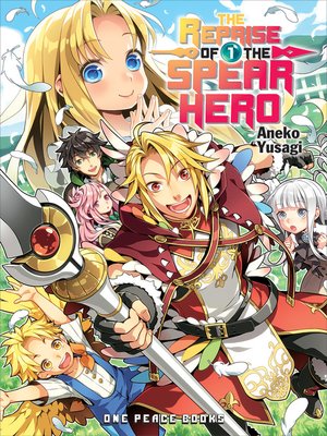 cover image of The Reprise of the Spear Hero, Volume 1